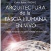 Arquitectura de la Fascia Humana en Vivo